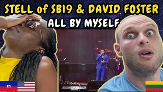 REACTION TO STELL (SB19) & David Foster - All By Myself | FIRST TIME HEARING