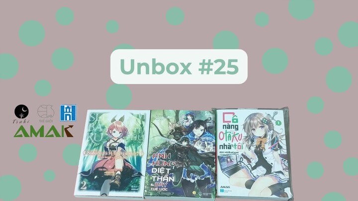 Unbox (+unseal)#25: Tổng hợp những cuốn tôi đã mở trong 3 ngày