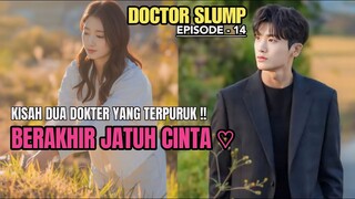 KISAH DUA DOKTER YANG SEDANG TERPURUK BERAKHIR JATUH CINTA || ALUR CERITA DR.SLUMP EPISODE - 14