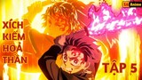 [Lù Rì Viu] Thanh Gươm Diệt Quỷ Làng Thợ Rèn Tập 5 - Xích Kiếm |Review anime | Tóm tắt anime