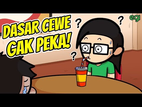 DASAR CEWEK GAK PEKA!