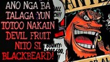 ANO NGA BA TALAGA YUN TOTOO NAKAIN DEVIL FRUIT NITO SI BLACKBEARD! | One Piece Tagalog Review