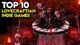 Top 10 LOVECRAFTIAN Indie Games on Steam