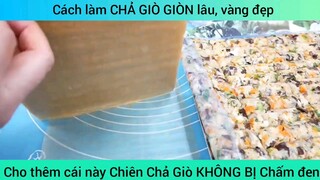 cách làm chả giò ò giòn lâu vàng đẹp