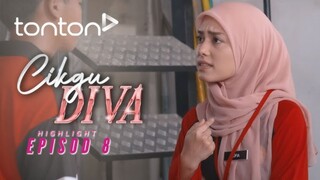 Cikgu Diva EP8 (Episod Akhir)