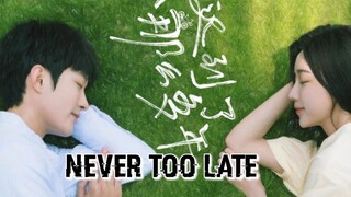 NEVER TOO LATE 2022 |Eng.Sub| Ep02