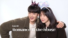 EP 10 ROMANCE IN THE HOUSE (family x melo ) Sub indo NETFLIX JTBC SERIES 2024