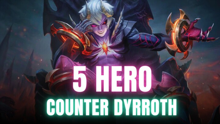 5 Hero Counter Mematikan Dyrroth - Mobile Legends