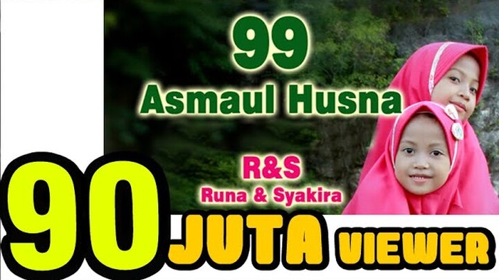 RUNA & SYAKIRA - 99 Asmaul Husna [official music video]