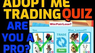 ADOPT ME TRADING QUIZ 1 (TAKE THE TEST TO SEE IF YOU'RE A PRO OR AN EXPERT ADOPT ME TRADER)