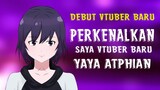 Perkenalkan Saya Yaya Atphian Sebagai Vtuber Baru - Vtuber Indonesia
