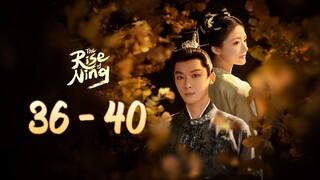 Ri⛅se Of Ni 🦢 ng Episode 36 - 40 END