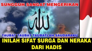 SIFAT SURGA DAN NERAKA YANG JARANG DI KETAHUI MANUSIA !!