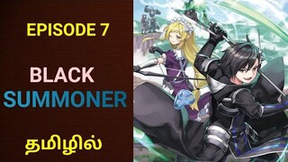 Black Summoner | Epi 7 | Battle with Heroes | TAW | Tamil Explanation | Tamil Anime World