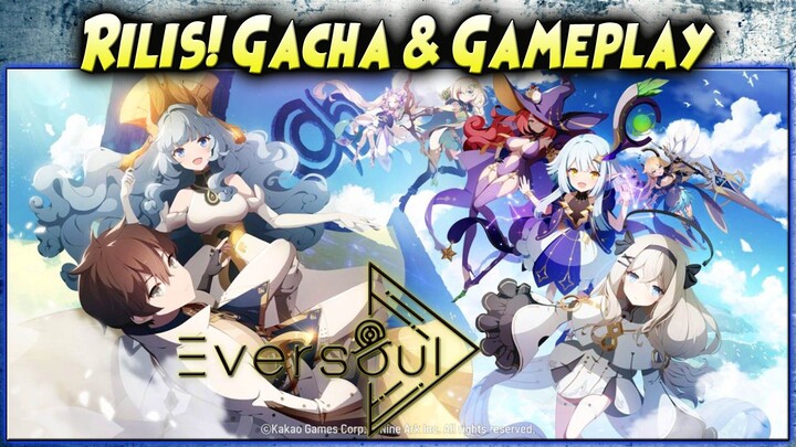 RILIS INDO! TIERLIST & GACHA & GAMEPLAY 🌟 RPG w/ Animasi Skill Yang KEREN 🔥 EVERSOUL