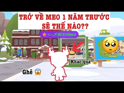 PLAY TOGETHER | TRỞ LẠI MEO CỦA 1 NĂM TRƯỚC SẼ RA SAO?😱