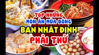 Top Những Quán Ăn Ngon Nên Ghé Qua Vào Mùa Đông | Food Collection