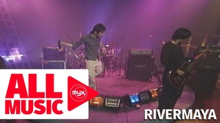 RIVERMAYA – Liwanag sa Dilim (MYX Live! Performance)