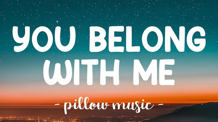 You Belong With Me - Taylor Swift (Lyrics) ЁЯО╡