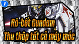 Rô-bốt Gundam|【3D】Thu thập tất cả máy móc!_1