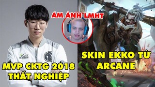 TIN NÓNG 661: Cựu vương CKTG Ning thất nghiệp - Tyler1 không thể bỏ LMHT, Ekko sở hữu skin từ Arcane