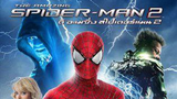 The Amazing Spider Man 2 (2014) ดิ อะเมซิ่ง สไปเดอร์แมน 2 ผงาดอสูรกายสายฟ้า