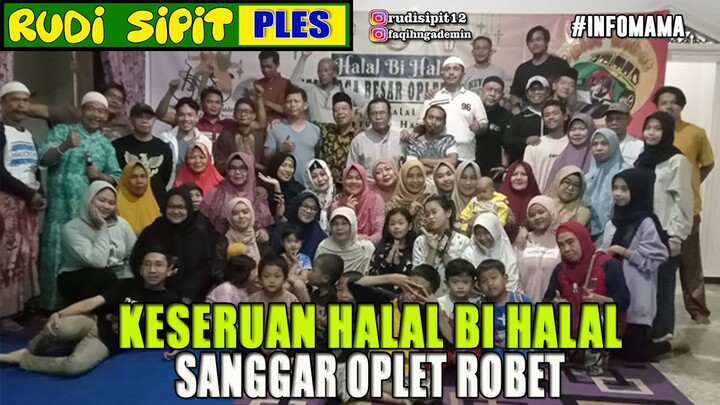 KESERUAN HALAL BI HALAL OPLET ROBET 😁😂