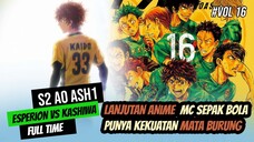 Lanjutan Anime Sepak Bola Youth (VS Kashiwa Full Time)  #Vol16