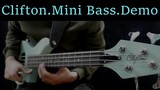 Clifton Mini Bass Demo/Review by Jikyonly