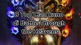 Top 8 Clan Kuno di BTTH