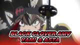 [Black Clover AMV] Epic! Surpass the Limit! Yami & Asta Fight Side By Side!