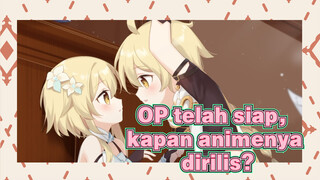 OP telah siap, kapan animenya dirilis?