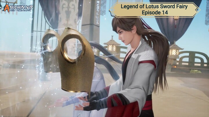 Legend of Lotus Sword Fairy Episode 14 Subtitle Indonesia