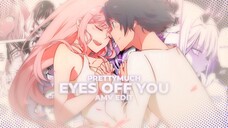 PRETTYMUCH - EYES OFF YOU [AMV EDIT]