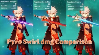 Kazuha's Pyro Swirl dmg Comparison - Kagotsurube Isshin VS Freedom-Sworn VS Mistsplitter Reforged