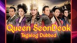 Queen Seon Deok Ep 1 Tagalog Dubbed
