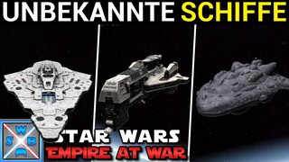 Die UNBEKANNTEN SCHIFFE in THRAWNS REVENGE ausgetestet - STAR WARS EMPIRE AT WAR