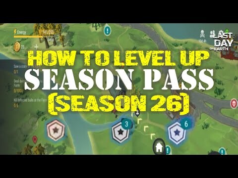 SEASON 26 | "HOW TO LEVEL UP SEASON PASS - LAST DAY ON EARTH: Survival