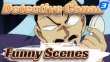 Detective Conan Funny & Interesting Scenes #1_3