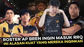 ROSTER AP BREN INGIN MASUK RRQ, INI ALASAN KUAT YANG MEREKA INGINKAN - MOBILE LEGENDS