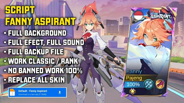 NEW!! Script Skin Fanny Aspirant - Blade of Kibou No Password | Full Effect Voice | Patch Terbaru