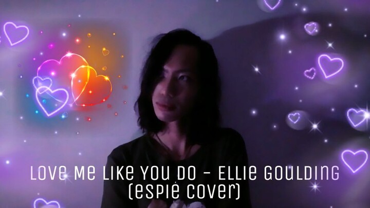 Love Me Like You Do - Ellie Goulding (espie Cover) (From "Fifty Shades Of Grey")
