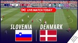 🔴LIVE : SLOVENIA vs DENMARK I UEFA EURO 2024 I LIVE FOOTBALL MATCH TODAY