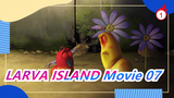 LARVA ISLAND Movie 07_1