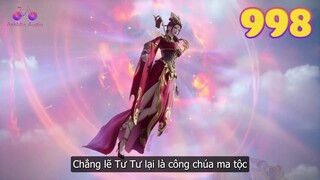 EP998 | Bí mật gây sốc về công chúa ma tộc và thế lực hắc ám xâm lược thiên giới