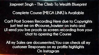 Jaspreet Singh  course  - The Climb To Wealth Blueprint download