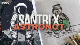 santri x astronot the series 007