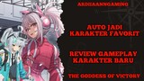 Review Gameplay karakter baru di game the goddess of victory