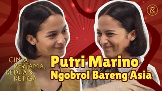 CINTA PERTAMA, KEDUA & KETIGA - Putri Marino Ngobrol Bareng Asia