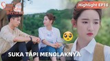 The Love You Give Me | Highlight EP18 Min Hui Menolak Xin Qi | WeTV【INDO SUB】